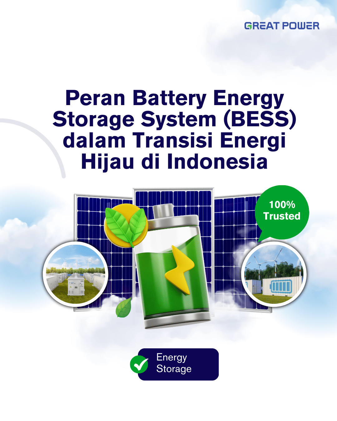 Peran Battery Energy Storage System (BESS) dalam Transisi Energi Hijau di Indonesia